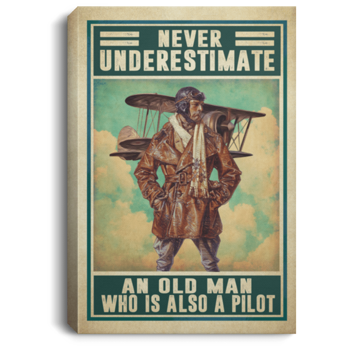 Never Underestimate an Old Man Who Is Also a Pilot Gallery Wrapped Framed Canvas Prints - Unframed Poster, White, 0.75'' Framed Canvas Never Underestimate an Old Man Who Is Also a Pilot Gallery Wrapped Framed Canvas Prints - Unframed Poster, White, 0.75'' Framed Canvas