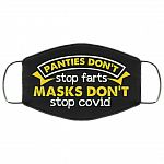 Panties Don't Stop Farts Masks Don't Stop Covid Washable Reusable Custom - Printed Cloth Face Mask Cover, Black, Cloth Face Cover Panties Don't Stop Farts Masks Don't Stop Covid Washable Reusable Custom - Printed Cloth Face Mask Cover, Black, Cloth Face Cover