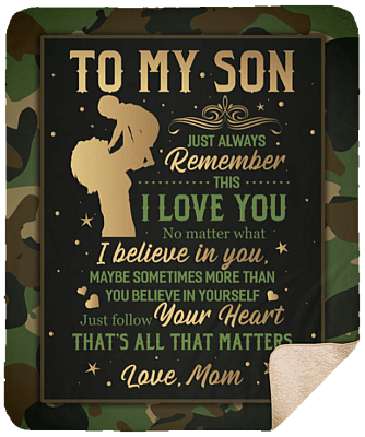 From Mom to My Son Just Always Remember This I Love You Camouflage Fleece - Premium Sherpa Blanket, White, Sherpa Blanket - 50x60