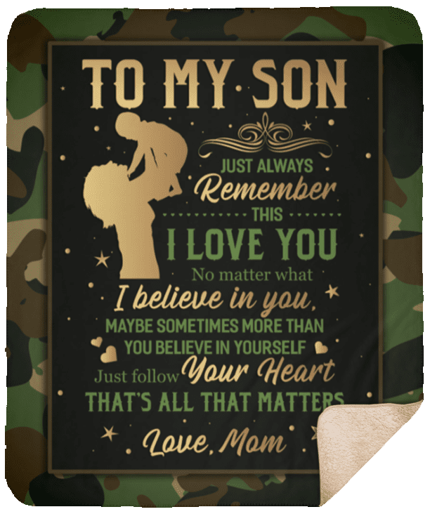 From Mom to My Son Just Always Remember This I Love You Camouflage Fleece - Premium Sherpa Blanket, White, Sherpa Blanket - 50x60