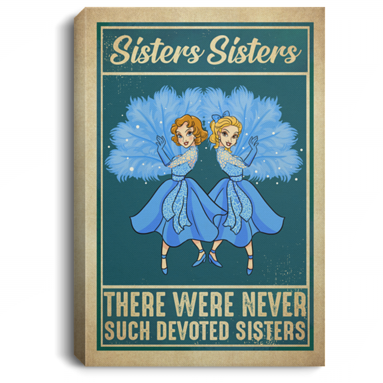 Christmas Sisters Sisters There Were Never Such Devoted Sisters White Framed Canvas - Unframed Poster, White, 0.75'' Framed Canvas