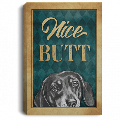 Nice Butt Framed Canvas - Unframed Poster - Funny Dachshund Decor, White, 0.75'' Framed Canvas