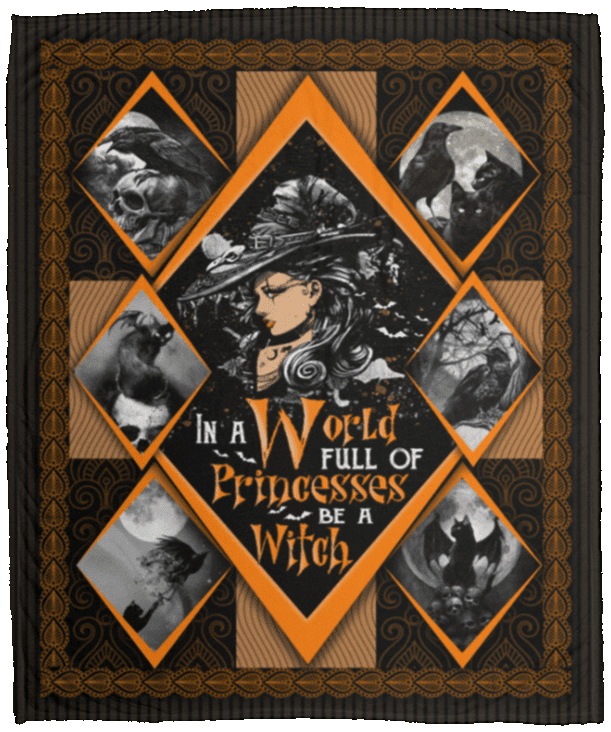 In A World Full Of Princesses Be A Witch Fleece Blanket - Premium Mink Sherpa Blanket, White, Cozy Plush Fleece Blanket - 50x60
