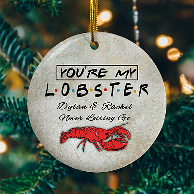 Personalized You're My Lobster Ornament Keepsake - Flat Circle Porcelain Ceramic Ornament Gift Friends