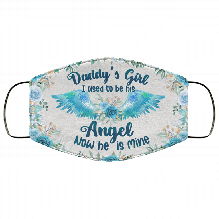 Daddy's Girl I Used To Be His Angel Now He Is Mine Washable Reusable Custom - Printed Cloth Face Mask Cover, White, Cloth Face Cover