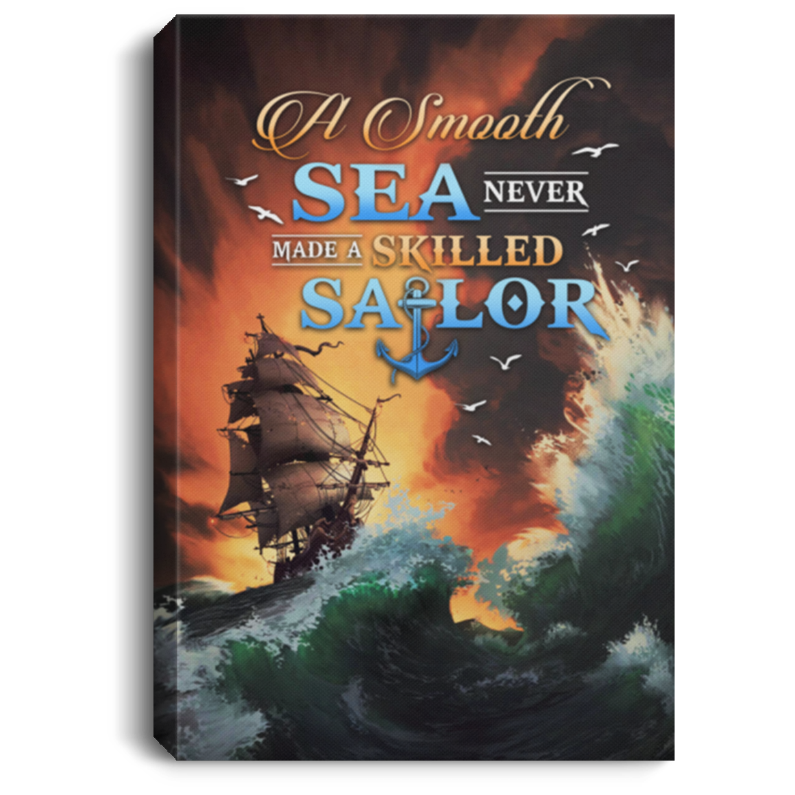Smooth Sea Never Made a Skilled Sailor Wrapped Framed Canvas Prints - Unframed Poster - Home Decor Wall Art, White, 0.75'' Framed Canvas Smooth Sea Never Made a Skilled Sailor Wrapped Framed Canvas Prints - Unframed Poster - Home Decor Wall Art, White, 0.75'' Framed Canvas