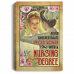 Never Underestimate An Old Woman With A Nursing Degree Gallery Wrapped Framed Canvas Prints - Unframed Poster, White, 0.75'' Framed Canvas Never Underestimate An Old Woman With A Nursing Degree Gallery Wrapped Framed Canvas Prints - Unframed Poster, White, 0.75'' Framed Canvas