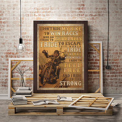 Alternative view of Motorbike I Don't Ride My Bike to Win Races I Ride to Feel Strong Framed Canvas - Unframed Poster
