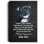 Personalized Staffie I Know I'm Just a Dog but I'll Always Be by Your Side Framed Canvas - Unframed Poster, White, 0.75'' Framed Canvas Personalized Staffie I Know I'm Just a Dog but I'll Always Be by Your Side Framed Canvas - Unframed Poster, White, 0.75'' Framed Canvas