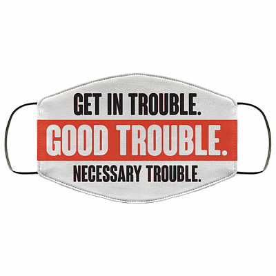 John Lewis Good Trouble Necessary Trouble Black Lives Matter Washable Reusable Custom - Printed Cloth Face Mask Cover, White, Cloth Face Cover