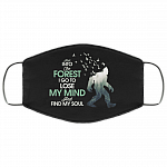 And Into The Forest I Go To Lose My Mind And Find My Soul Bigfoot Washable Reusable Printed Cloth Face Mask, Black, Cloth Face Cover