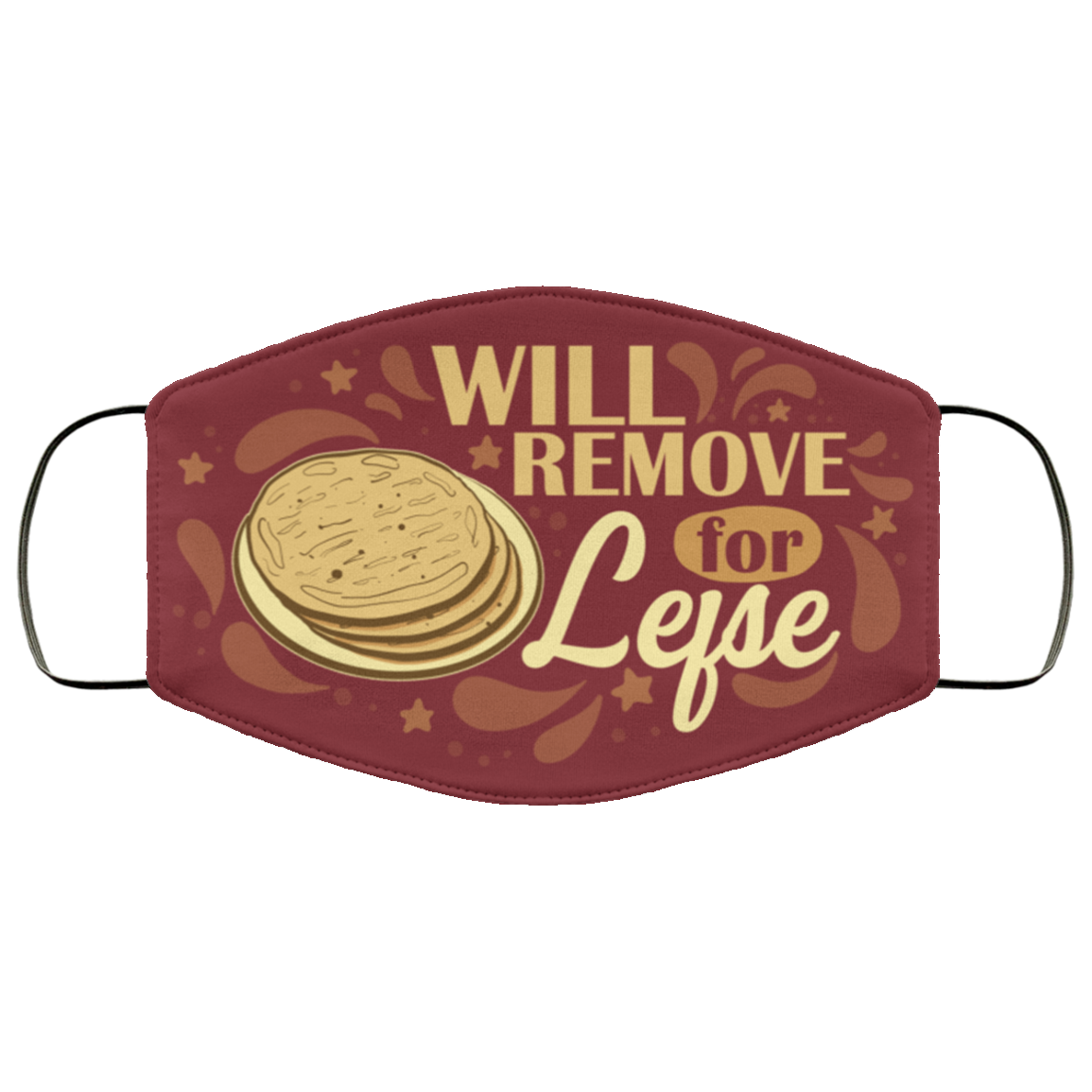 Lefse Mask - Will Remove for Lefse Washable Reusable Custom - Printed Cloth Face Mask Cover, White, Cloth Face Cover Lefse Mask - Will Remove for Lefse Washable Reusable Custom - Printed Cloth Face Mask Cover, White, Cloth Face Cover