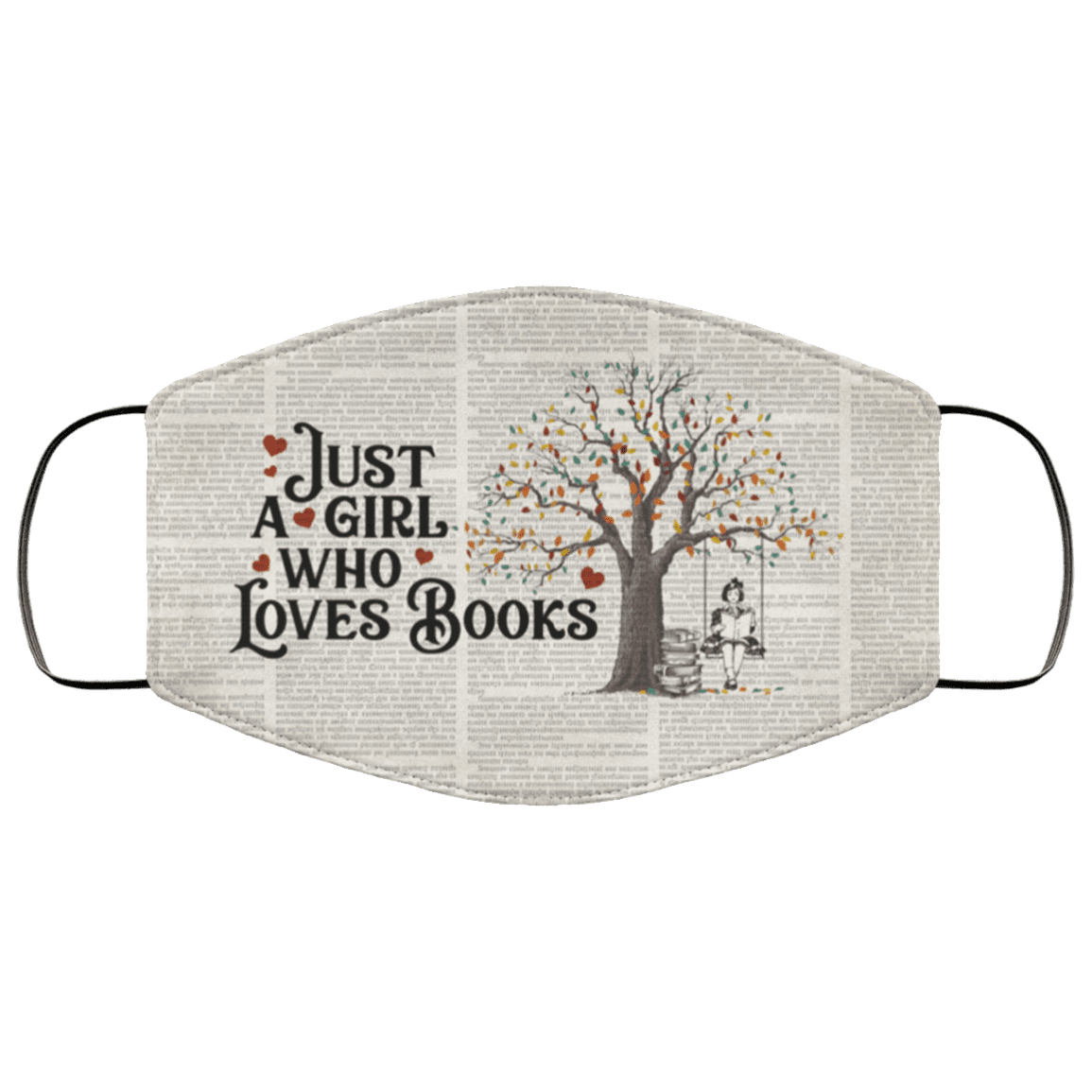 Just A Girl Who Loves Books Washable Reusable Custom - Book Lover Printed Cloth Face Mask Cover, White, Cloth Face Cover Just A Girl Who Loves Books Washable Reusable Custom - Book Lover Printed Cloth Face Mask Cover, White, Cloth Face Cover