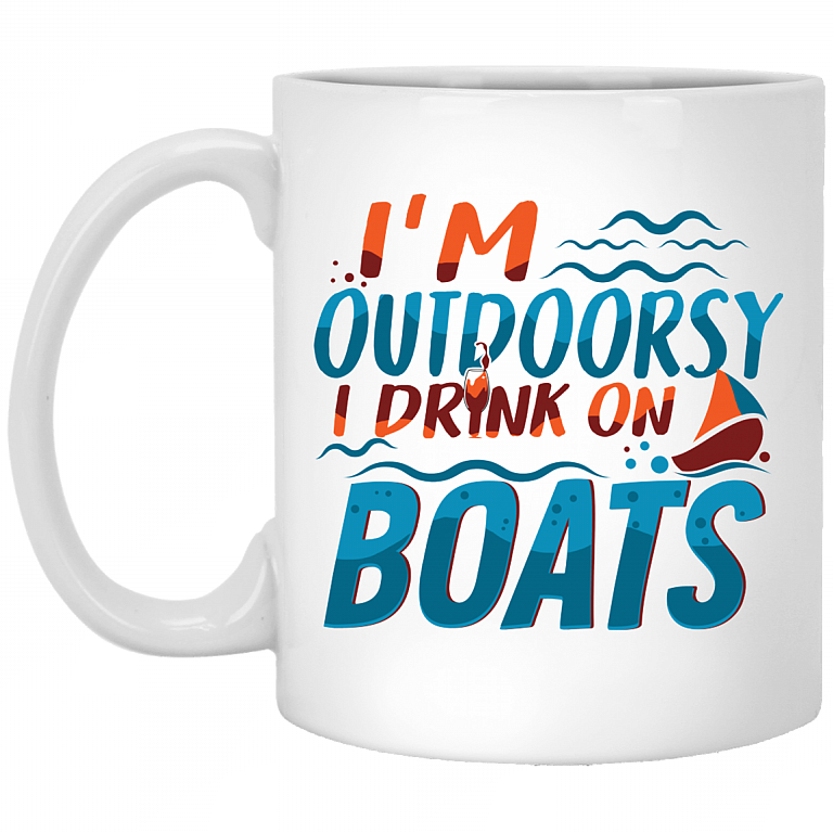 I'm Outdoorsy I Drink on Boats Funny Cruise Travel Lovers Coffee Mug - Water Bottle - Color Changing Mug, White, 11 oz. White Mug