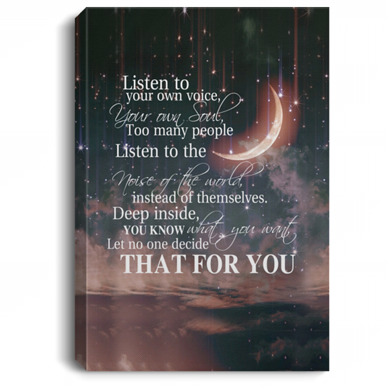 Listen To Your Own Voice Your Own Soul Gallery Wrapped Framed Canvas Prints-Meaningful Quotes Unframed Poster, White, 0.75'' Framed Canvas