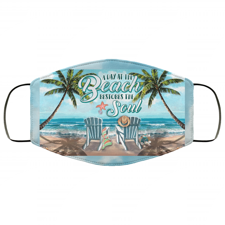 A Day At Beach Restores The Soul Washable Reusable Custom - Printed Cloth Face Mask Cover, White, Cloth Face Cover