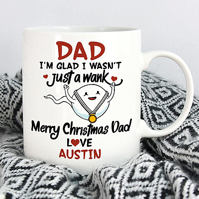 Alternative view of Personalized Dad I'm Glad I Wasn't Just A Wank Merry Christmas Dad Funny Coffee Mug - Water Bottle
