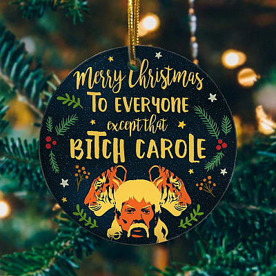Alternative view of Merry Christmas To Everyone Except That Bitch Carole Funny Exotic Circle Porcelain Ceramic Ornament Keepsake