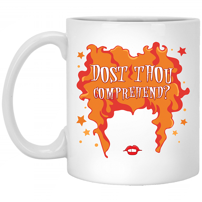 Dost Thou Comprehend Winifred Hocus Pocus Ceramic Coffee Mug - Beer Stein - Water Bottle - Color Changing Mug, White, 11 oz. White Mug