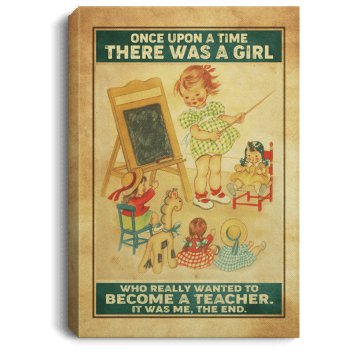Once Upon A Time There Was A Girl Who Really Wanted To Become A Teacher Framed Canvas Prints - Unframed Poster, White, 0.75'' Framed Canvas Once Upon A Time There Was A Girl Who Really Wanted To Become A Teacher Framed Canvas Prints - Unframed Poster, White, 0.75'' Framed Canvas