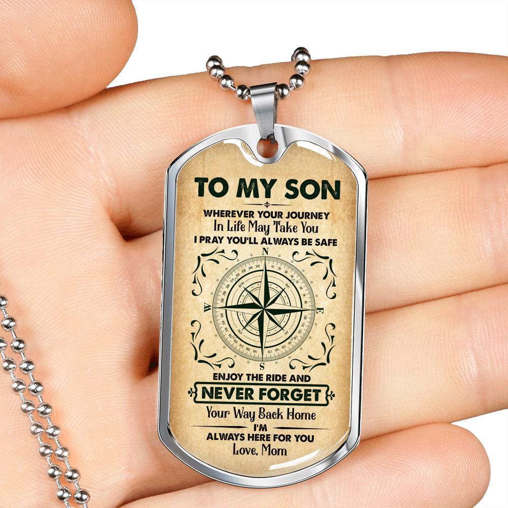 To My Son Wherever Your Journey in Life May Take You Dog Tag Pendant Necklace - Dog Tag (Silver) To My Son Wherever Your Journey in Life May Take You Dog Tag Pendant Necklace - Dog Tag (Silver)