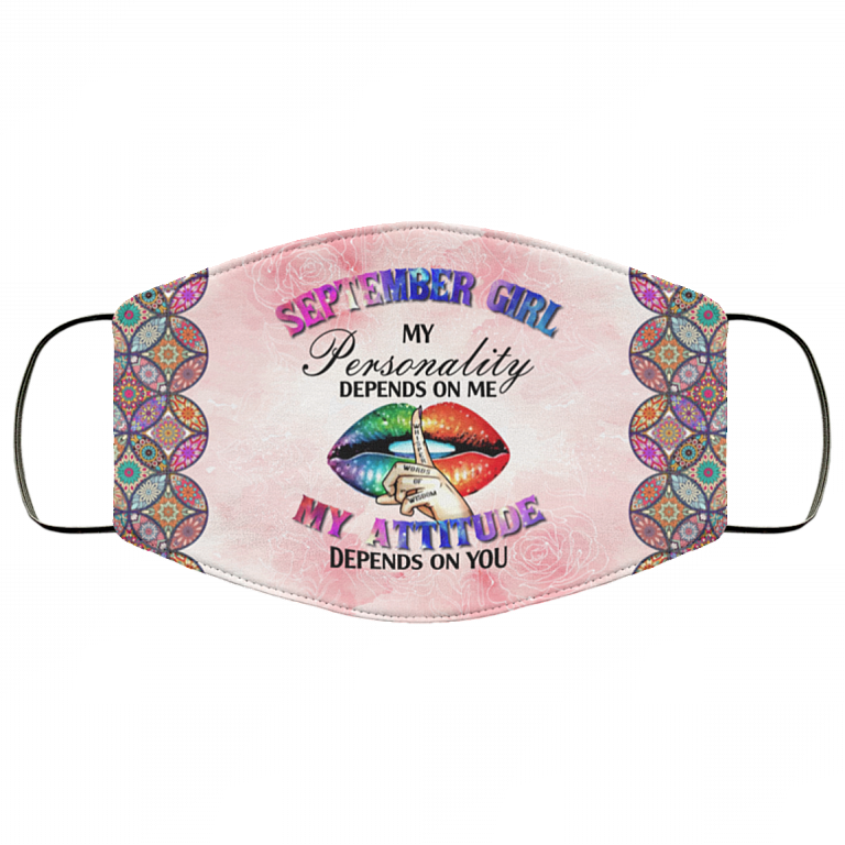 September Girl My Personality Is Depends on Me My Attitude Depends on You Washable Reusable Custom - Printed Cloth Face Mask Cover, White, Cloth Face Cover