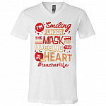 I'm Smiling Under The Mask And Hugging You In My Heart Teacher Life T-shirt - V-neck - Gift For Teacher, White, V-Neck T-Shirt