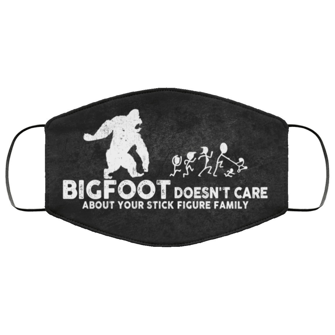 Bigfoot Doesn't Care About Your Stick Figure Family Washable Reusable Custom - Printed Cloth Face Mask Cover, White, Cloth Face Cover Bigfoot Doesn't Care About Your Stick Figure Family Washable Reusable Custom - Printed Cloth Face Mask Cover, White, Cloth Face Cover
