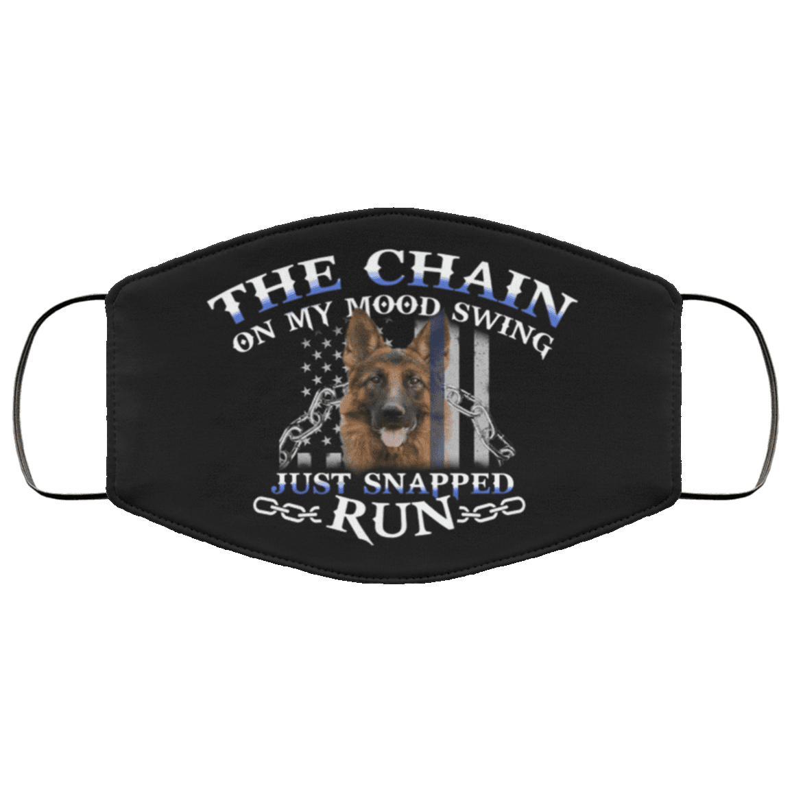 German Shepherd The Chain On My Mood Swing Just Snapped Run Washable Reusable Printed Cloth Face Mask Cover, Black, Cloth Face Cover German Shepherd The Chain On My Mood Swing Just Snapped Run Washable Reusable Printed Cloth Face Mask Cover, Black, Cloth Face Cover