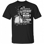 The Struggles Along the Way Are only Meant to Shape You for Your Purpose - R.I.P Chadwick T-Shirt, Black, Unisex T-Shirt