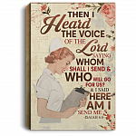 Nurse Then I Heard the Voice of the Lord Saying Whom Shall I Send Framed Canvas Prints - Unframed Poster, White, 0.75'' Framed Canvas