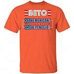 Beto Fake Mexican Real Pendejo O'Rourke T-Shirt, Orange, Unisex T-Shirt