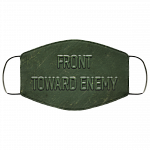 Front Toward Enemy M18 Claymore Mine Washable Reusable Custom - Printed Cloth Face Mask Cover, White, Cloth Face Cover