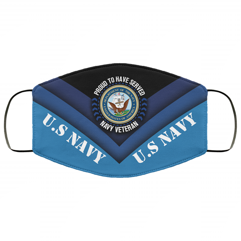 Proud To Have Served Navy Veteran US Navy Washable Reusable Custom - Printed Cloth Face Mask Cover, White, Cloth Face Cover
