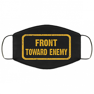 Front Toward Enemy Claymore Mine Washable Reusable Custom - Printed Cloth Face Mask Cover, Black, Cloth Face Cover