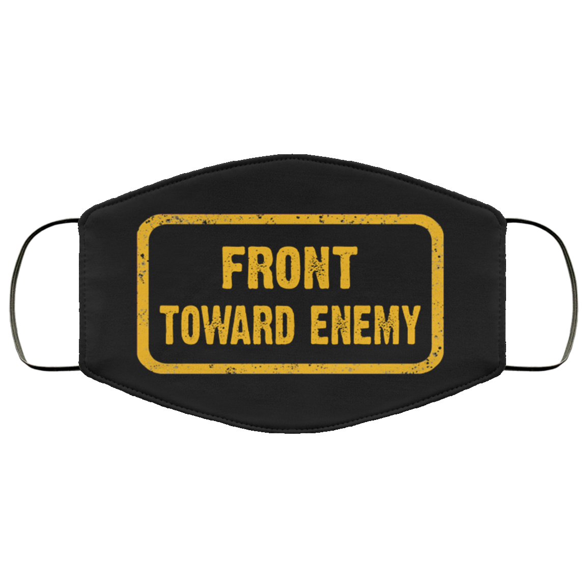 Front Toward Enemy Claymore Mine Washable Reusable Custom - Printed Cloth Face Mask Cover, Black, Cloth Face Cover Front Toward Enemy Claymore Mine Washable Reusable Custom - Printed Cloth Face Mask Cover, Black, Cloth Face Cover