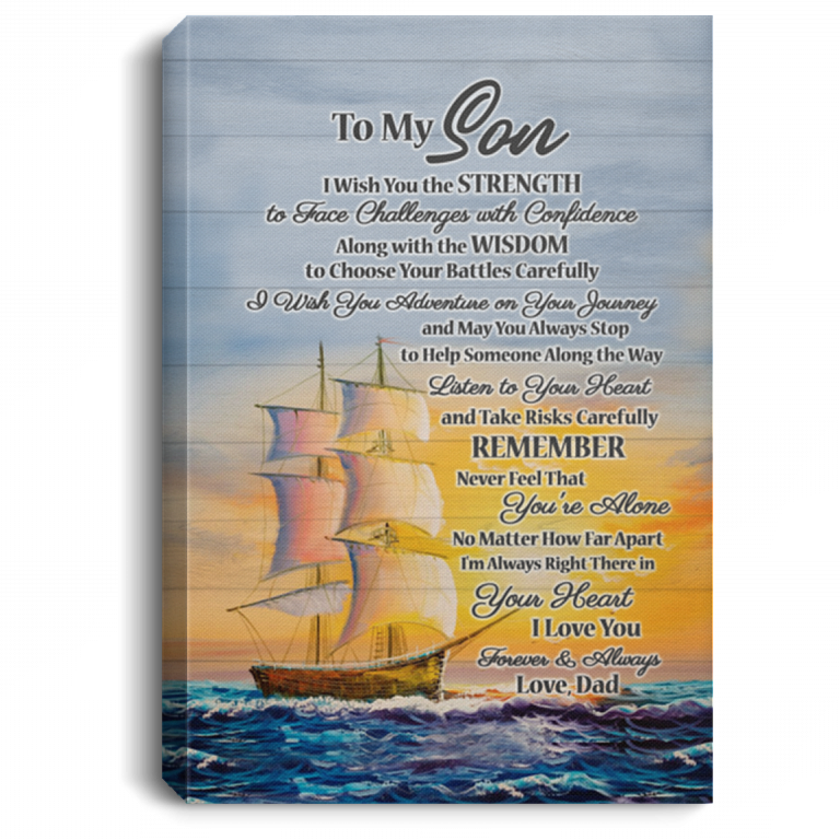 From Dad To My Son I Wish You The Strength To Face Challenges Wrapped Framed Canvas Prints - Unframed Poster, White, 0.75'' Framed Canvas
