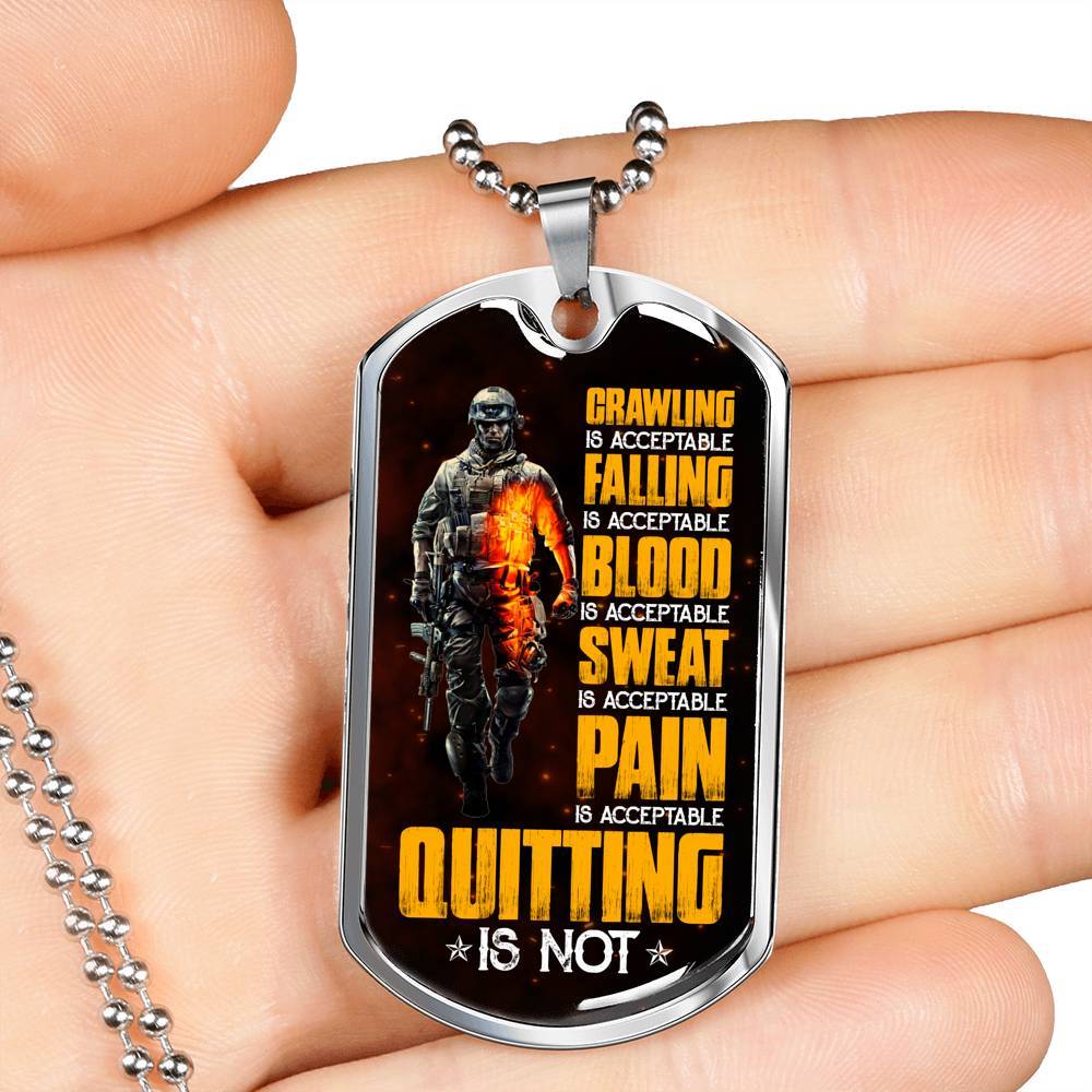 Crawling Is Acceptable Falling Is Acceptable Blood Is Acceptable Sweat Is Acceptable Pain Is Acceptable US Army Veteran Dog Tag Pendant Necklace - Dog Tag (Silver) Crawling Is Acceptable Falling Is Acceptable Blood Is Acceptable Sweat Is Acceptable Pain Is Acceptable US Army Veteran Dog Tag Pendant Necklace - Dog Tag (Silver)