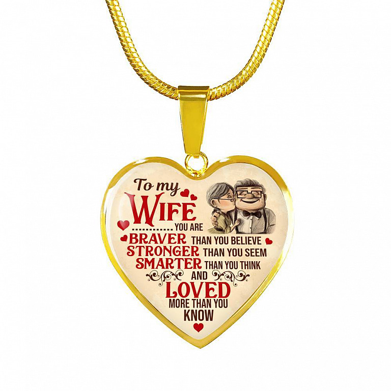 To My Wife You Are Braver Than You Believe And Loved More Than You Know UP Luxury Heart Pendant Necklace - Heart Luxury Necklace (Gold Plated)