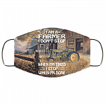I Am A Farmer I Don't Stop When I'm Tired I Stop When I'm Done Washable Reusable Printed Cloth Face Mask Cover, White, Cloth Face Cover