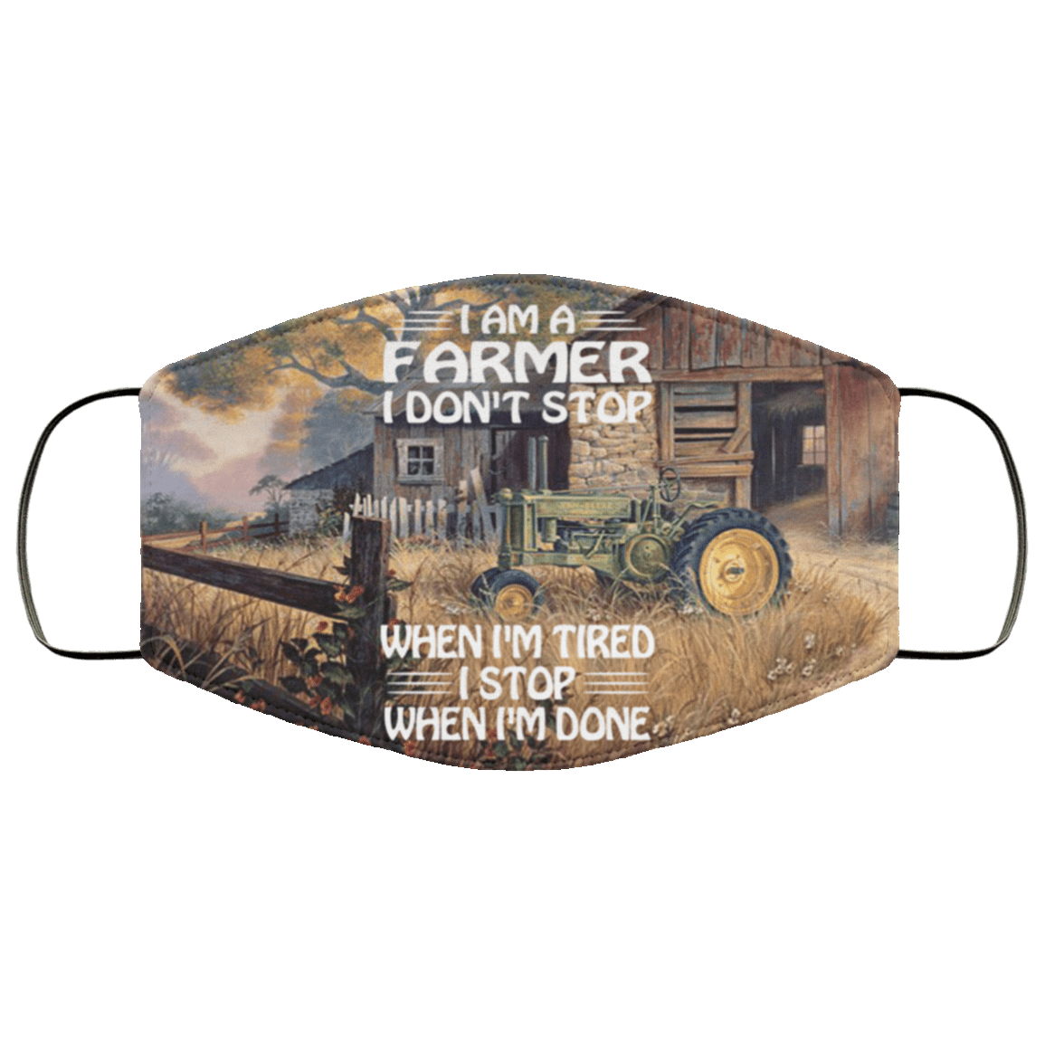 I Am A Farmer I Don't Stop When I'm Tired I Stop When I'm Done Washable Reusable Printed Cloth Face Mask Cover, White, Cloth Face Cover I Am A Farmer I Don't Stop When I'm Tired I Stop When I'm Done Washable Reusable Printed Cloth Face Mask Cover, White, Cloth Face Cover