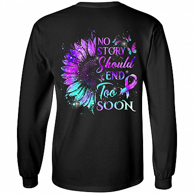 No Story Should End Too Soon Plain Front - Print On Back Hoodie - Sweatshirt - Long Sleeve, Black, Long Sleeve