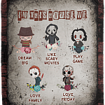 In This House We Love Family Dream Big Like Scary Movies Halloween Murder Fleece Blanket - Mink Sherpa Blanket, White, Cozy Plush Fleece Blanket - 50x60