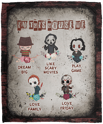 In This House We Love Family Dream Big Like Scary Movies Halloween Murder Fleece Blanket - Mink Sherpa Blanket, White, Cozy Plush Fleece Blanket - 50x60