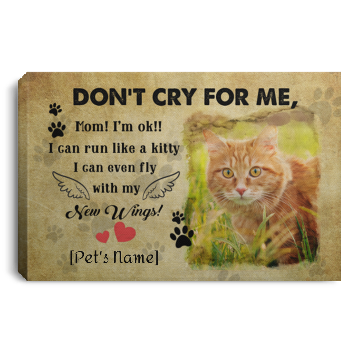 Personalized Don't Cry For Me Mom I'm Ok I Can Run Like A Kitty Tabby Cat Framed Canvas Prints - Unframed Poster, White, 0.75'' Framed Canvas Personalized Don't Cry For Me Mom I'm Ok I Can Run Like A Kitty Tabby Cat Framed Canvas Prints - Unframed Poster, White, 0.75'' Framed Canvas