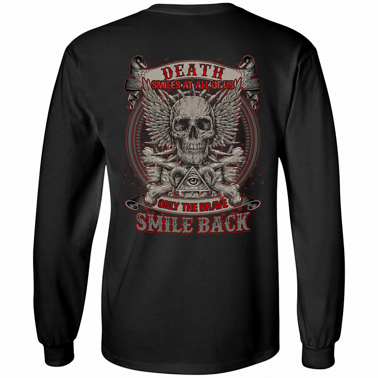 Death Smiles At All Of Us Only The Brave Smile Back Plain Front - Print On Back Hoodie - Long Sleeve, Black, Long Sleeve