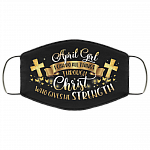 April Girl I Can Do All Things Through Christ Washable Reusable Custom Printed Cloth Face Mask Cover, Black, Cloth Face Cover