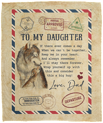 Dad To Daughter If There Ever Comes A Day When We Can't Be Together Keep Me In Your Heart Fleece-Mink Blanket, White, Cozy Plush Fleece Blanket - 50x60