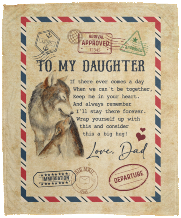 Dad To Daughter If There Ever Comes A Day When We Can't Be Together Keep Me In Your Heart Fleece-Mink Blanket, White, Cozy Plush Fleece Blanket - 50x60 Dad To Daughter If There Ever Comes A Day When We Can't Be Together Keep Me In Your Heart Fleece-Mink Blanket, White, Cozy Plush Fleece Blanket - 50x60