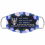My Son My Sailor My Hero Proud Navy Mom Washable Reusable Custom - Printed Cloth Face Mask Cover, White, Cloth Face Cover